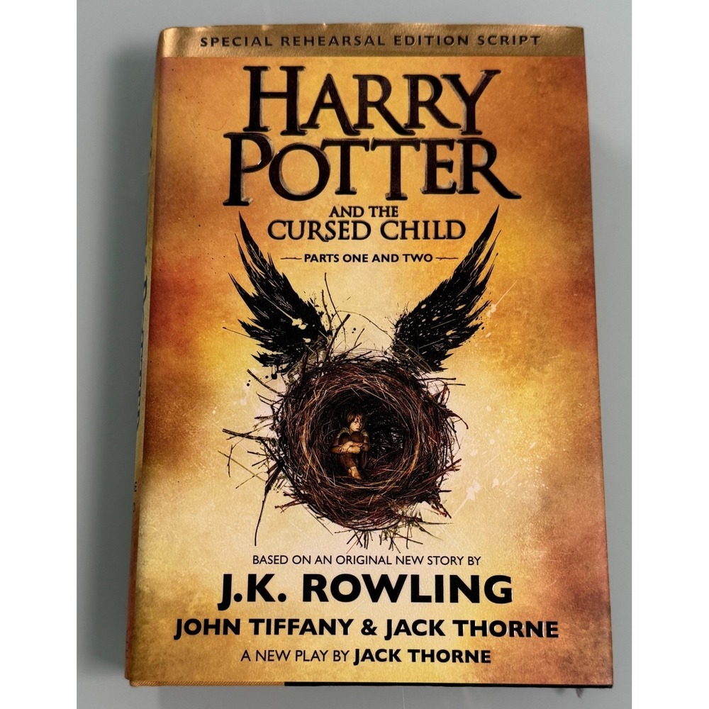 Harry Potter And The Cursed Child :Special Rehearsal Edition Script HC 2016